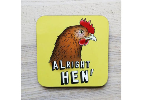 Alright Hen Coaster