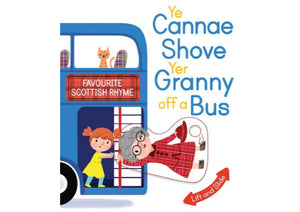 Ye Cannae shove yer granny off the bus - book